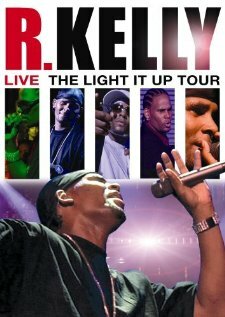 R. Kelly Live: The Light It Up Tour (2007) постер